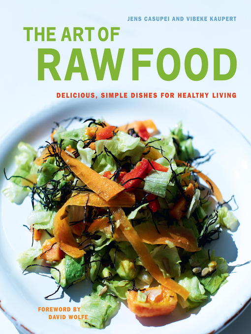 Title details for The Art of Raw Food by Jens Casupei - Available